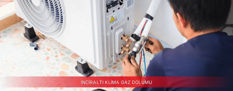İnciraltı İlçemi Vestel Klima Gaz Dolumu