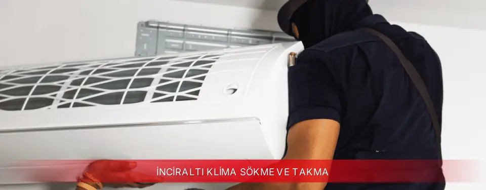 İnciraltı İlçemi Vestel Klima Sökme ve Takma